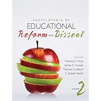 Encyclopedia of Educational Reform and Dissent Encyclopedia of Educational Reform and Dissent Kindle Hardcover