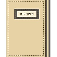 Recipes: Blank Cookbook to Collect Your Favorite Recipes