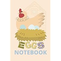 Egg Notebook - Egg Journal: An egg log book, egg tracker, egg log book, egg notebook, chicken egg journal that makes a ... gift for kids, or crazy ... Pages 6