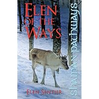 Shaman Pathways - Elen of the Ways: British Shamanism - Following the Deer Trods Shaman Pathways - Elen of the Ways: British Shamanism - Following the Deer Trods Kindle Paperback