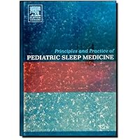 Principles and Practice of Pediatric Sleep Medicine Principles and Practice of Pediatric Sleep Medicine Hardcover