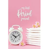 My First Period Tracker Journal: The Ultimate Menstrual Cycle and Fertility Planner for Women of All Ages. Four-Year Monthly Calendar with Pain and Flow Intensity Tracking