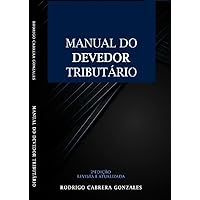 Manual do Devedor Tributário (Portuguese Edition)