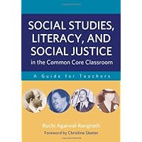 Social Studies, Literacy, and Social Justice in the Common Core Classroom: A Guide for Teachers Social Studies, Literacy, and Social Justice in the Common Core Classroom: A Guide for Teachers Paperback