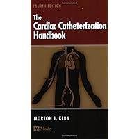 The Cardiac Catheterization Handbook (4th Edition) The Cardiac Catheterization Handbook (4th Edition) Paperback