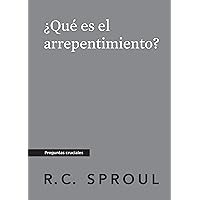 ¿Qué es el arrepentimiento?, Spanish Edition ¿Qué es el arrepentimiento?, Spanish Edition Kindle Paperback