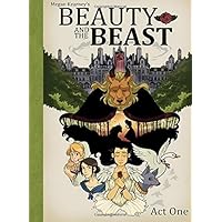 Beauty and The Beast: Act One (Megan Kearney's Beauty and The Beast) Beauty and The Beast: Act One (Megan Kearney's Beauty and The Beast) Paperback