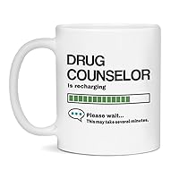 Drug Counselor Is Recharging Mug Sarcastic Drug Counselor, 11-Ounce White