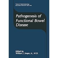 Pathogenesis of Functional Bowel Disease (Topics in Gastroenterology) Pathogenesis of Functional Bowel Disease (Topics in Gastroenterology) Hardcover Paperback