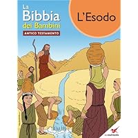 La Bibbia dei Bambini - Fumetto L'Esodo (Italian Edition)