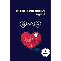 Blood Pressure Log Book: Your Ally in Monitoring and Controlling Your Blood Pressure / 6