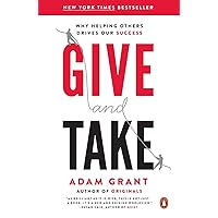 Give and Take: Why Helping Others Drives Our Success Give and Take: Why Helping Others Drives Our Success Audible Audiobook Kindle Paperback Hardcover