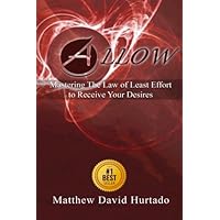 Allow: Mastering The Law of Least Effort to Receive Your Desires! Allow: Mastering The Law of Least Effort to Receive Your Desires! Paperback Kindle