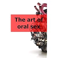 The art of oral sex (Welsh Edition)