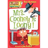 Mrs. Cooney is Loony! (My Weird School #7) Mrs. Cooney is Loony! (My Weird School #7) Paperback Kindle Audible Audiobook Library Binding Audio CD