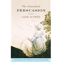 The Annotated Persuasion The Annotated Persuasion Paperback Kindle