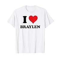 I Heart Braylen First Name I Love Personalized Stuff T-Shirt