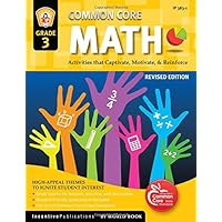 Common Core Math Grade 3: Activities That Captivate, Motivate, & Reinforce Common Core Math Grade 3: Activities That Captivate, Motivate, & Reinforce Paperback