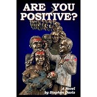 Are You Positive? Are You Positive? Kindle Paperback