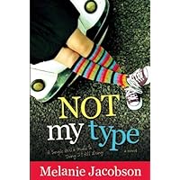 Not My Type, A Single Girl's Guide to Doing it All Wrong Not My Type, A Single Girl's Guide to Doing it All Wrong Paperback