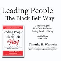 Leading People the Black Belt Way - Audio - 3 of 8