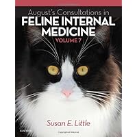 August's Consultations in Feline Internal Medicine, Volume 7, 1e August's Consultations in Feline Internal Medicine, Volume 7, 1e Hardcover Kindle