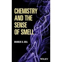 Chemistry and the Sense of Smell Chemistry and the Sense of Smell Kindle Hardcover