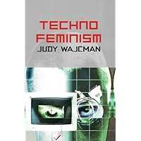 TechnoFeminism: War Crimes, Trials and the Reinvention of International Law TechnoFeminism: War Crimes, Trials and the Reinvention of International Law Kindle Paperback Hardcover