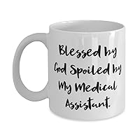 Useful Medical assistant Gifts, Blessed by God Spoiled by My Medical Assistant, Cute Birthday 11oz 15oz Mug From Colleagues, Funny cup gift ideas, Cute funny cup gifts, Gag funny cup gifts, Humorous