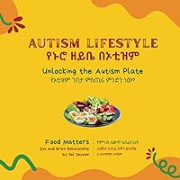 Food Matters: Unlocking The Autism Plate (Afrikaans Edition)