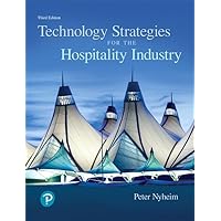 Technology Strategies for the Hospitality Industry (What's New in Culinary & Hospitality) Technology Strategies for the Hospitality Industry (What's New in Culinary & Hospitality) Paperback Kindle