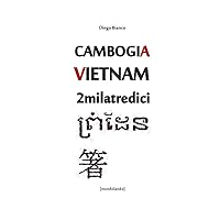 Cambogia Vietnam 2013 (Italian Edition)