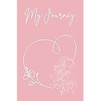 My Cancer Journey: A Guided Journal for Women with 60+ Inspirational Affirmations & Gratitude | Document Your Chemo Treatment and Recovery | Pink Edition
