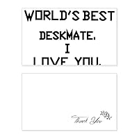 World best Deskmate I Love You Graduation Thank You Card Birthday Paper Greeting Wedding Appreciation