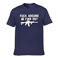 Fuck Around and Find Out T-Shirt Short Sleeve Classic T-Shirt Men's Tee