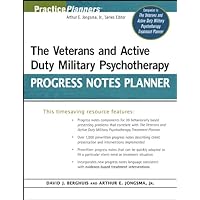 The Veterans and Active Duty Military Psychotherapy Progress Notes Planner The Veterans and Active Duty Military Psychotherapy Progress Notes Planner Paperback