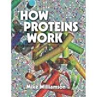 How Proteins Work How Proteins Work Perfect Paperback eTextbook