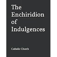 The Enchiridion of Indulgences