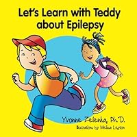 Let's Learn with Teddy about Epilepsy Let's Learn with Teddy about Epilepsy Paperback Kindle