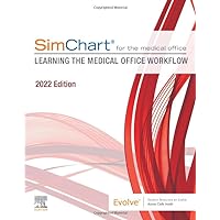 SimChart for the Medical Office:Learning the Medical Office Workflow - 2022 Edition SimChart for the Medical Office:Learning the Medical Office Workflow - 2022 Edition Paperback