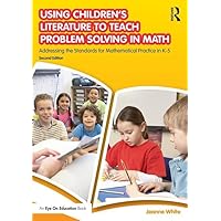 Using Children's Literature to Teach Problem Solving in Math Using Children's Literature to Teach Problem Solving in Math Paperback