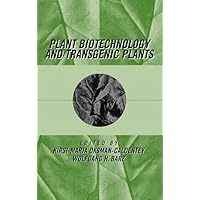 Plant Biotechnology and Transgenic Plants (Books in Soils, Plants & the Environment) Plant Biotechnology and Transgenic Plants (Books in Soils, Plants & the Environment) Hardcover Kindle