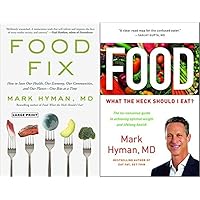 By Mark Hyman 2 Books Collection Set (Food Fix How to Save Our Health, Our Economy, Our Communities and Our Planet & Food: What the Heck Should I Eat? ) By Mark Hyman 2 Books Collection Set (Food Fix How to Save Our Health, Our Economy, Our Communities and Our Planet & Food: What the Heck Should I Eat? ) Hardcover