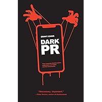 DARK PR: How Corporate Disinformation Harms Our Health and the Environment DARK PR: How Corporate Disinformation Harms Our Health and the Environment Paperback Kindle Audible Audiobook