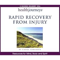 Rapid Recovery From Injury- Three Hypnotic Sessions to Accelerate Healing, Rebuild Healthy Tissue, Reduce Pain & Inflammation, and Restore Strength & Flexibility. Rapid Recovery From Injury- Three Hypnotic Sessions to Accelerate Healing, Rebuild Healthy Tissue, Reduce Pain & Inflammation, and Restore Strength & Flexibility. Audio CD Audible Audiobook