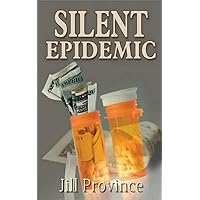 Silent Epidemic (The Carol Freeman Series Book 1) Silent Epidemic (The Carol Freeman Series Book 1) Kindle Paperback