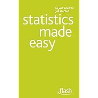 Statistics Made Easy: Flash Statistics Made Easy: Flash Kindle Paperback