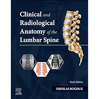Clinical and Radiological Anatomy of the Lumbar Spine Clinical and Radiological Anatomy of the Lumbar Spine Paperback Kindle