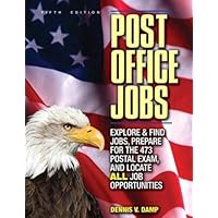 Post Office Jobs: Explore and Find Jobs, Prepare for the 473 Postal Exam, and Locate All Job Opportunities Post Office Jobs: Explore and Find Jobs, Prepare for the 473 Postal Exam, and Locate All Job Opportunities Paperback