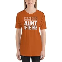 Aunt of The Bride - Wedding Shirt - T-Shirt for Bridal Party and Guests - Idea for Reception and Shower Gift Bag Favors